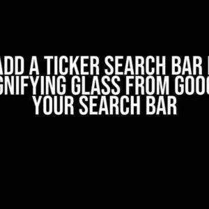How to Add a Ticker Search Bar Icon like the Magnifying Glass from Google into Your Search Bar