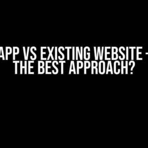 WebRTC App VS existing Website – What is the best approach?